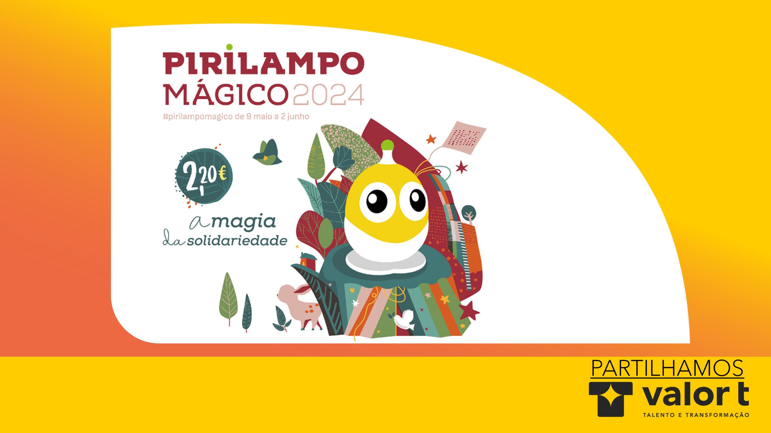 Campanha PIRILAMPO MÁGICO 